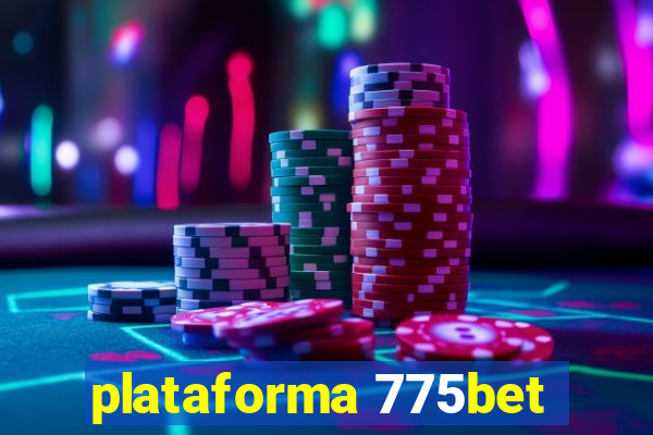 plataforma 775bet